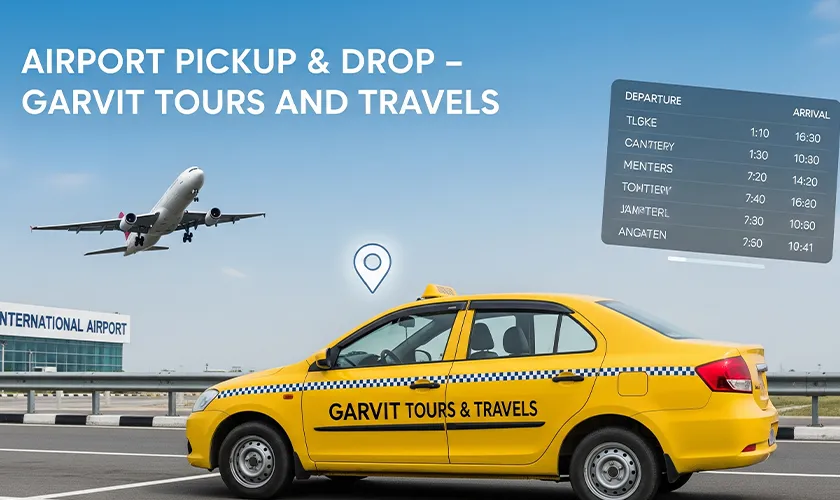 Airport Pickup and Drop Taxi Service - Garvit Tours and Travels